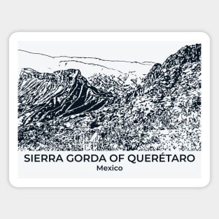 Sierra Gorda of Querétaro - Mexico Magnet